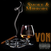 Von - Smoke & Mirrors (Explicit)