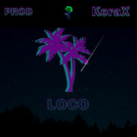 KORAX - Loco