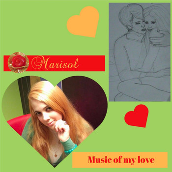 Marisol - Music of My Love (Explicit)