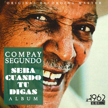 Compay Segundo - Sera Cuando Tu Digas Album