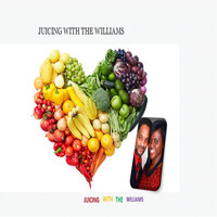 James Williams - Juicing With the Williams (Explicit)