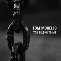 Tom Morello - You Belong to Me