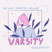 Varsity - The Wild Honey Pie Buzzsession