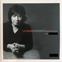 Liliana Herrero - Este Tiempo (Vivo)