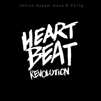 Julian Sanza - Have A Party