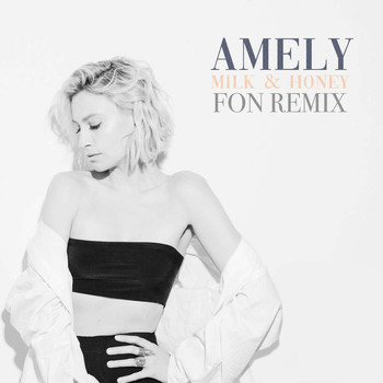 AMELY / AMELY - Milk & Honey (Fon Remix)
