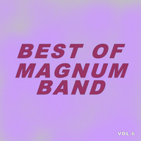 Magnum Band - Best Of Magnum Band (Vol.6)