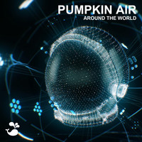 Pumpkin Air - Around The World