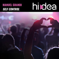 Manuel Grandi - Self Control (Manuel Grandi, JL Remix)
