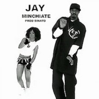 JAY - Minchiate (Explicit)