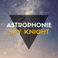 Astrophonie - Sky Knight