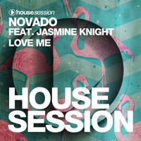 Novado & Jasmine Knight - Love Me