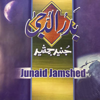 Junaid Jamshed - Badr-Ud-Duja
