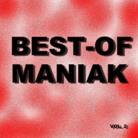 Maniak - Best-Of Maniak (Vol. 2)