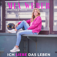 Mia Weber - Ich liebe das Leben