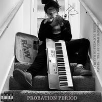 Tez - Probation Period (Explicit)