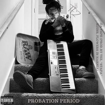 Tez - Probation Period (Explicit)
