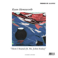 Ryan Hemsworth - Here I Stand (ft. Ms. John Soda)