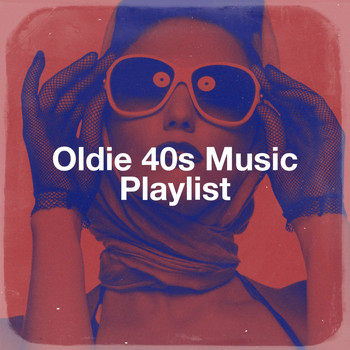 Various Artists - Oldie 40S Music Playlist