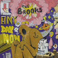 The Brooks - Any Day Now