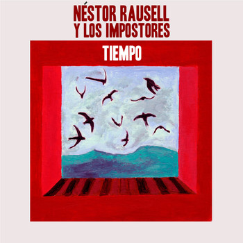 Néstor Rausell y Los Impostores - Tiempo