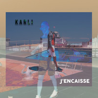 Karli - J'encaisse (Explicit)