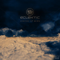 ECLEKTIC - Stories of Wide
