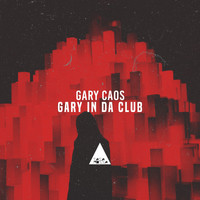 Gary Caos - Gary in Da Club