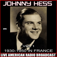 Johnny Hess - 1930-1950 In France Vol. 1