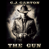 C.J. Garton - The Gun