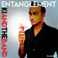 Ki & the Band - Entanglement