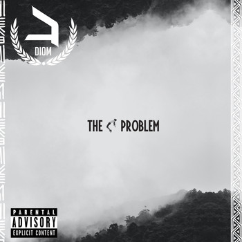 Diom - The Problem (Explicit)