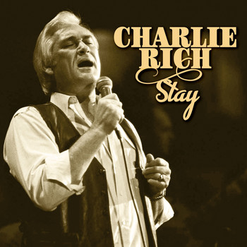 Charlie Rich - Stay