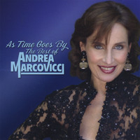 Andrea Marcovicci - As Time Goes By: The Best of Andrea Marcovicci
