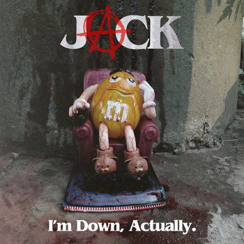 Jack - I'm Down, Actually. (Explicit)
