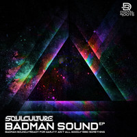 Soulculture - Badman Sound