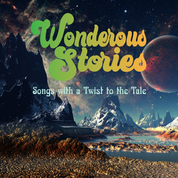 Various Arists - Wonderous Stories - Songs with a Twist to the Tale