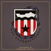 Jawknee Music - Not Superstitious