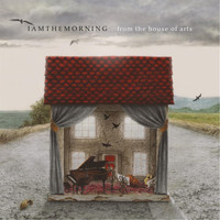 Iamthemorning - From the House of Arts (Explicit)