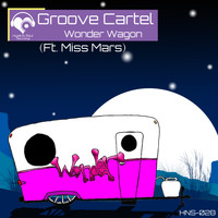 Groove Cartel - Wonder Wagon (feat. Miss Mars)