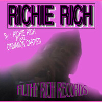 Richie Rich - Richie Rich (feat. Cinnamon Cartier)