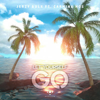Jerzy Bulx - Let Yourself Go (feat. Carmina Nos)