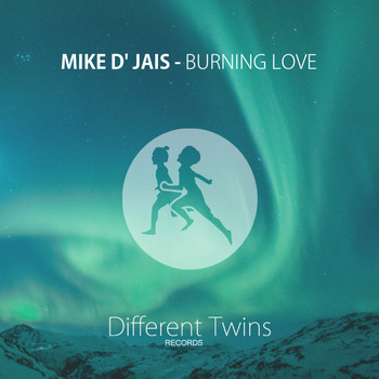 Mike D' Jais - Burning Love