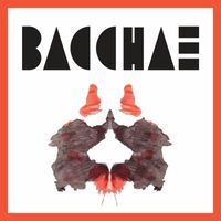 Bacchae - Leave Town