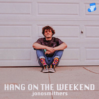 Jono Smithers - Hang on the Weekend