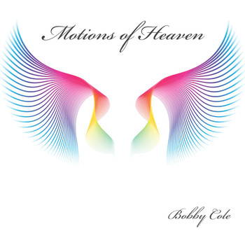 Bobby Cole - Motions of Heaven