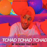 Dj Jackson - Tchad Tchad Tchad