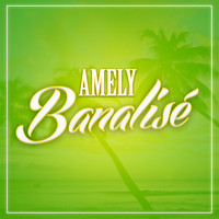 Amely - Banalisé
