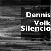 Dennis Volk - Silencio