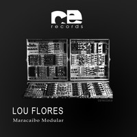 Lou Flores - Maracaibo Modular